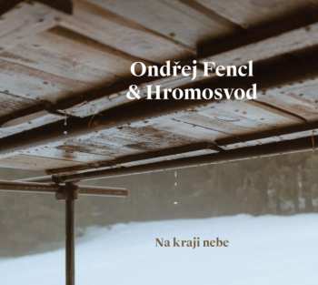 CD Hromosvod: Na Kraji Nebe DIGI