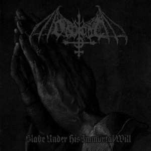 Album Ondskapt: Slave Under His Immortal Will