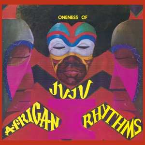 2LP Oneness Of Juju: African Rhythms