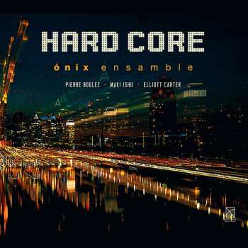 Album Pierre Boulez: Hard Core