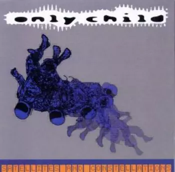 Only Child: Satellites And Constellations