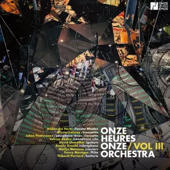 Onze Heures Onze Orchestra: Vol. III