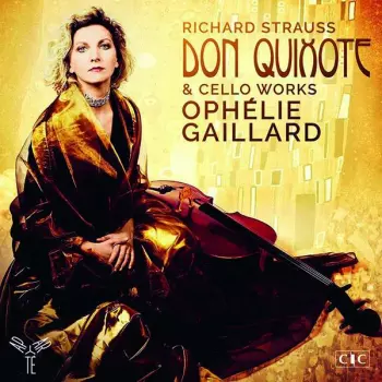 Richard Strauss: Don Quixote & Cello Works