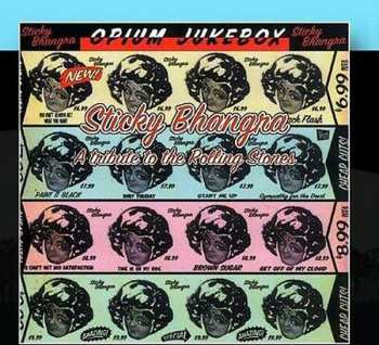 CD Opium Jukebox: Sticky Bhangra: A Tribute To The Rolling Stones