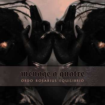 CD Ordo Rosarius Equilibrio: Ménage À Quatre LTD | DIGI