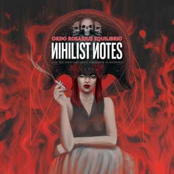 Album Ordo Rosarius Equilibrio: Nihilist Notes [And The Perpetual Quest 4 Meaning In Nothing]