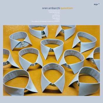 LP Oren Ambarchi: Quixotism