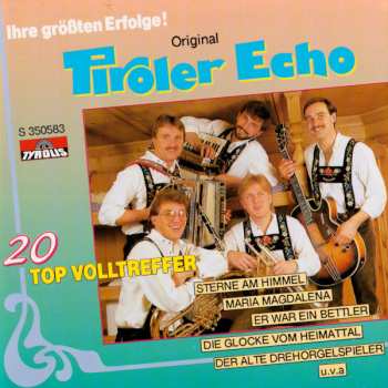 CD Original Tiroler Echo: Ihre Größten Erfolge