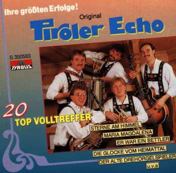 CD Original Tiroler Echo: Ihre Größten Erfolge