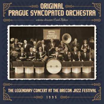 2CD Originální Pražský Synkopický Orchestr: The Legendary Concert At The Brecon Jazz Festival 1995