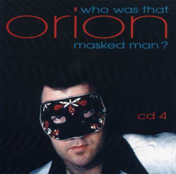 4CD/Caja Orion: Who Was That Masked Man?