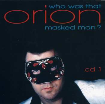 4CD/Caja Orion: Who Was That Masked Man?
