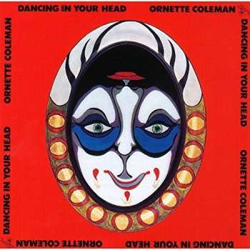 CD Ornette Coleman: Dancing In Your Head