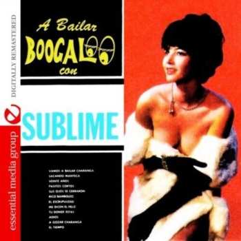 Album Orquesta Sublime: Bailar Boogaloo Con La Sublime