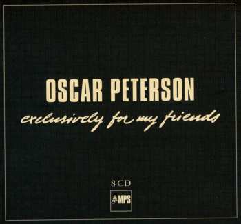 8CD/Caja Oscar Peterson: Exclusively For My Friends