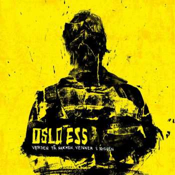 LP Oslo Ess: Verden På Nakken, Venner I Ryggen LTD