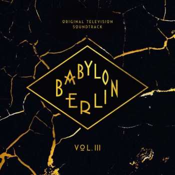 CD Various:  Babylon Berlin (Original Television Soundtrack) Vol. III Season 4