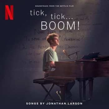 CD The Cast Of Netflix's Film Tick, Tick... BOOM!: Tick, Tick... BOOM! (Soundtrack From The Netflix Film)