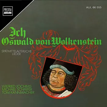 Oswald von Wolkenstein: Ich, Oswald Von Wolkenstein