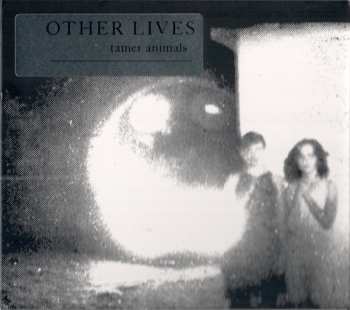 CD Other Lives: Tamer Animals