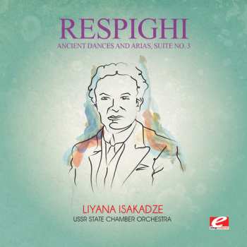 CD Ottorino Respighi: Ancient Dances & Arias Suite 3