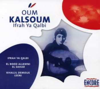 Album Oum Kalthoum: أم كلثوم = Oum Kalsoum