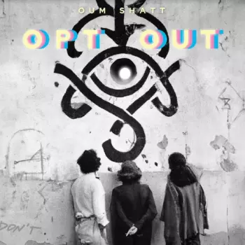Oum Shatt: Opt Out