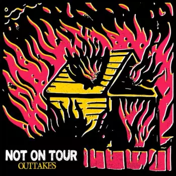 Not On Tour: Outtakes
