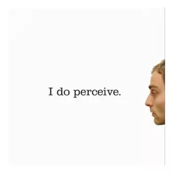 Owen: I Do Perceive.