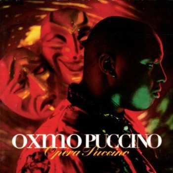 2CD Oxmo Puccino: Opéra Puccino