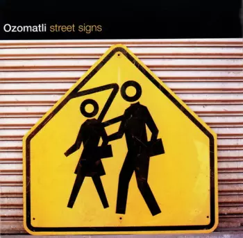 Ozomatli: Street Signs