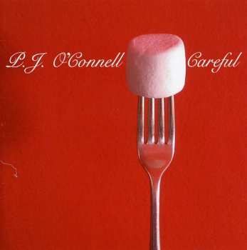 Album P. J. O'Connell: Careful