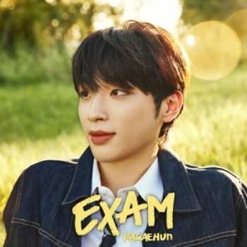 Album Pagaehun: Exam