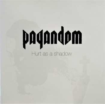 CD Pagandom: Hurt As A Shadow