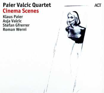 CD Paier Valcic Quartet: Cinema Scenes