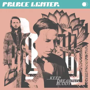 Palace Winter: ...Keep Dreaming, Buddy