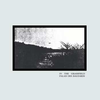 Album Palais Des Bauzards: In The Grassfield