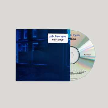 CD Pale Blue Eyes: New Place