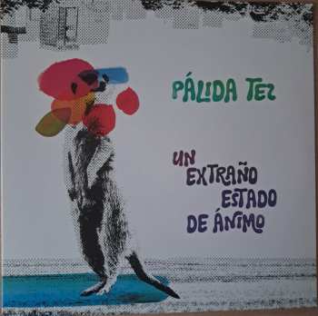 LP Palida Tez: Un Extraño Estado de Ánimo