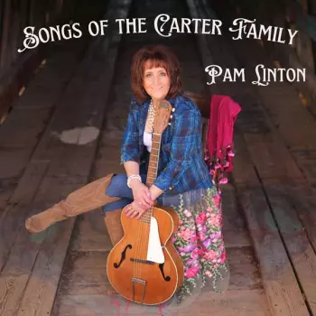 Pam Linton: Songs Of The Carter Family