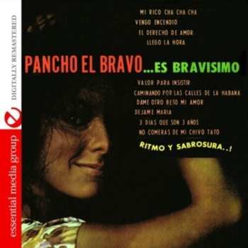 CD Pancho El Bravo: Pancho El Bravo Es Bravisimo