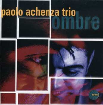 Album Paolo Achenza Trio: Ombre