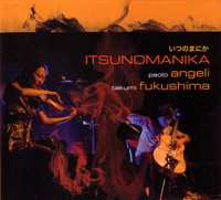 CD Paolo Angeli: Itsunomanika