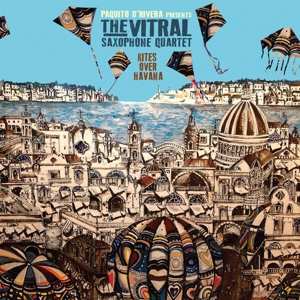 Album Paquito D'Rivera: Kites Over Havana