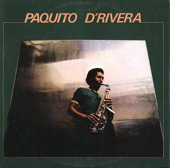 Album Paquito D'Rivera: Paquito D' Rivera