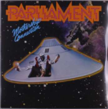 LP Parliament: Mothership Connection