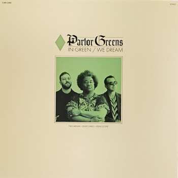 LP Parlor Greens: In Green / We Dream CLR
