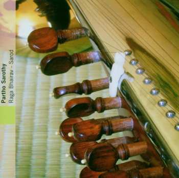 Album Partho Sarathy: Raga Bhairav - Sarod