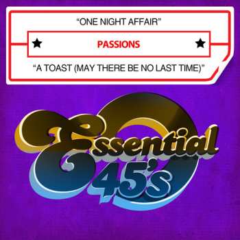 Album Passions: One Night Affair / A Toast (May There Be No Last Time)
