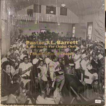 5LP Pastor T. L. Barrett: I Shall Wear A Crown